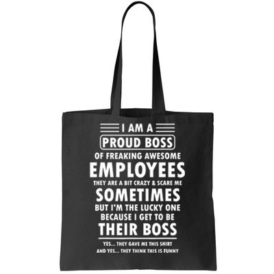 I Am A Proud Boss Of Freaking Awesome Employees Funny Boss Tote Bag