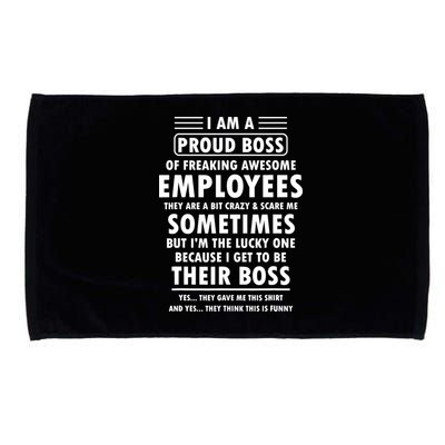 I Am A Proud Boss Of Freaking Awesome Employees Funny Boss Microfiber Hand Towel