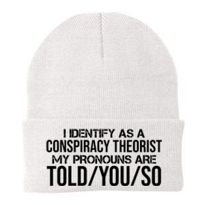 Identify As A Conspiracy Theorist Pronouns Are Told You So Knit Cap Winter Beanie