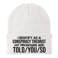 Identify As A Conspiracy Theorist Pronouns Are Told You So Knit Cap Winter Beanie