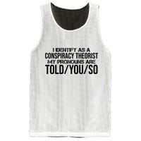 Identify As A Conspiracy Theorist Pronouns Are Told You So Mesh Reversible Basketball Jersey Tank