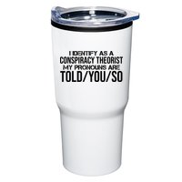 Identify As A Conspiracy Theorist Pronouns Are Told You So Tumbler