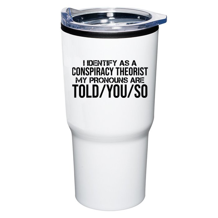 Identify As A Conspiracy Theorist Pronouns Are Told You So Tumbler