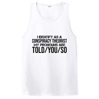 Identify As A Conspiracy Theorist Pronouns Are Told You So PosiCharge Competitor Tank