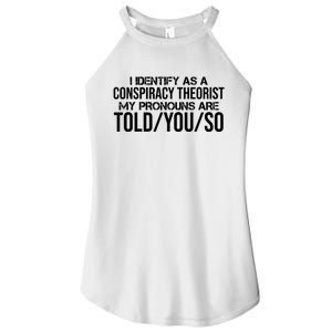 Identify As A Conspiracy Theorist Pronouns Are Told You So Women's Perfect Tri Rocker Tank