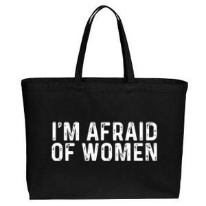 I Am Afraid Of Women Funny Cotton Canvas Jumbo Tote