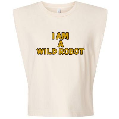 I Am A Wild Robot Garment-Dyed Women's Muscle Tee