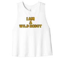 I Am A Wild Robot Women's Racerback Cropped Tank