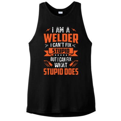 I Am A Welder I Can't Fix Stupid But I Can Fix What Stupid Ladies PosiCharge Tri-Blend Wicking Tank