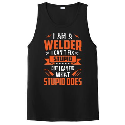 I Am A Welder I Can't Fix Stupid But I Can Fix What Stupid PosiCharge Competitor Tank