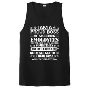 I Am A Proud Boss Of Stubborn Employees They Are Bit Crazy Cool Gift PosiCharge Competitor Tank