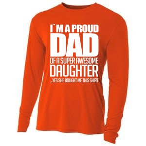 I Am A Proud Dad Of A Super Awesome Daughter Gift Cooling Performance Long Sleeve Crew