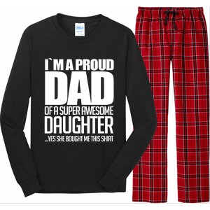 I Am A Proud Dad Of A Super Awesome Daughter Gift Long Sleeve Pajama Set