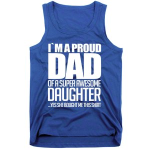 I Am A Proud Dad Of A Super Awesome Daughter Gift Tank Top