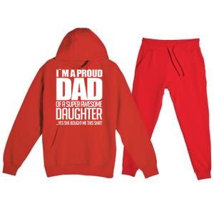 I Am A Proud Dad Of A Super Awesome Daughter Gift Premium Hooded Sweatsuit Set