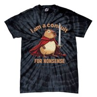 I Am A Conduit For Nonsense Funny Tie-Dye T-Shirt