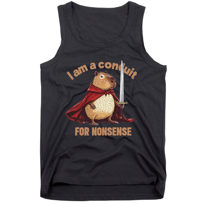 I Am A Conduit For Nonsense Funny Tank Top