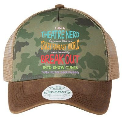 I Am A Theatre Nerd Pun Meaningful Gift Funny Theatre Musical Theater Geek Gift Legacy Tie Dye Trucker Hat