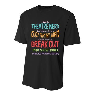 I Am A Theatre Nerd Pun Meaningful Gift Funny Theatre Musical Theater Geek Gift Youth Performance Sprint T-Shirt