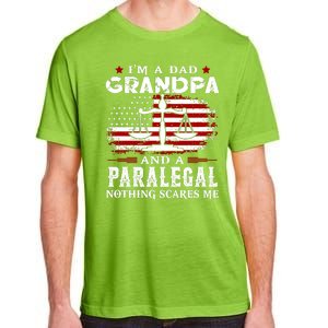 I Am A Dad Granpa And A Paralegal Nothing Scares Me Fathers Day Gift Adult ChromaSoft Performance T-Shirt