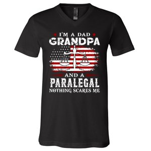 I Am A Dad Granpa And A Paralegal Nothing Scares Me Fathers Day Gift V-Neck T-Shirt