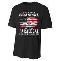 I Am A Dad Granpa And A Paralegal Nothing Scares Me Fathers Day Gift Performance Sprint T-Shirt