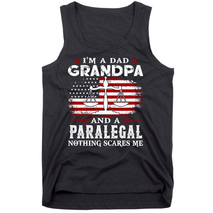 I Am A Dad Granpa And A Paralegal Nothing Scares Me Fathers Day Gift Tank Top