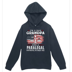 I Am A Dad Granpa And A Paralegal Nothing Scares Me Fathers Day Gift Urban Pullover Hoodie