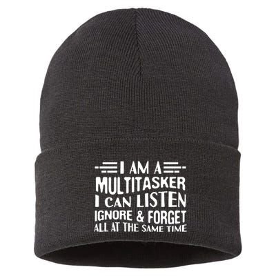 I Am A Multitasker I Can Listen Ignore And Forget All Sustainable Knit Beanie