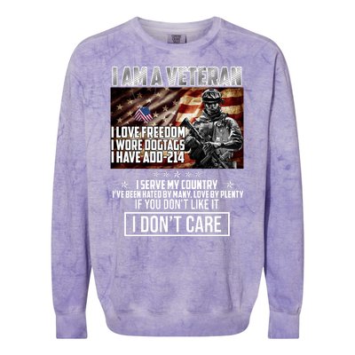 I Am A Veteran If You Don't Like It I Don't Care Colorblast Crewneck Sweatshirt