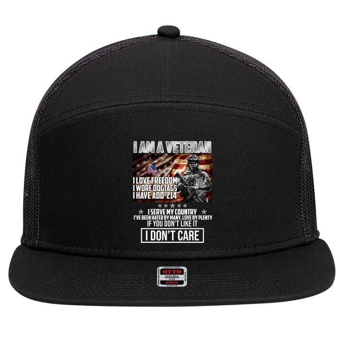I Am A Veteran If You Don't Like It I Don't Care 7 Panel Mesh Trucker Snapback Hat