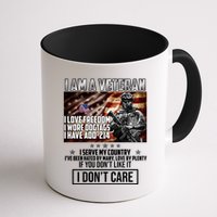 I Am A Veteran If You Don't Like It I Don't Care Mug