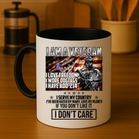 I Am A Veteran If You Don't Like It I Don't Care Mug