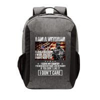 I Am A Veteran If You Don't Like It I Don't Care Vector Backpack