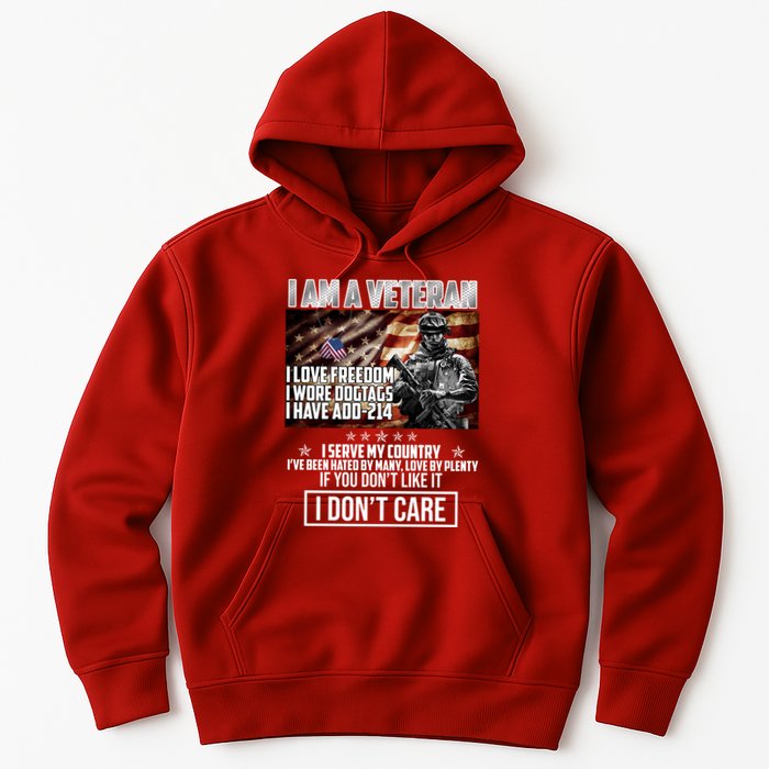 I Am A Veteran If You Don't Like It I Don't Care Hoodie