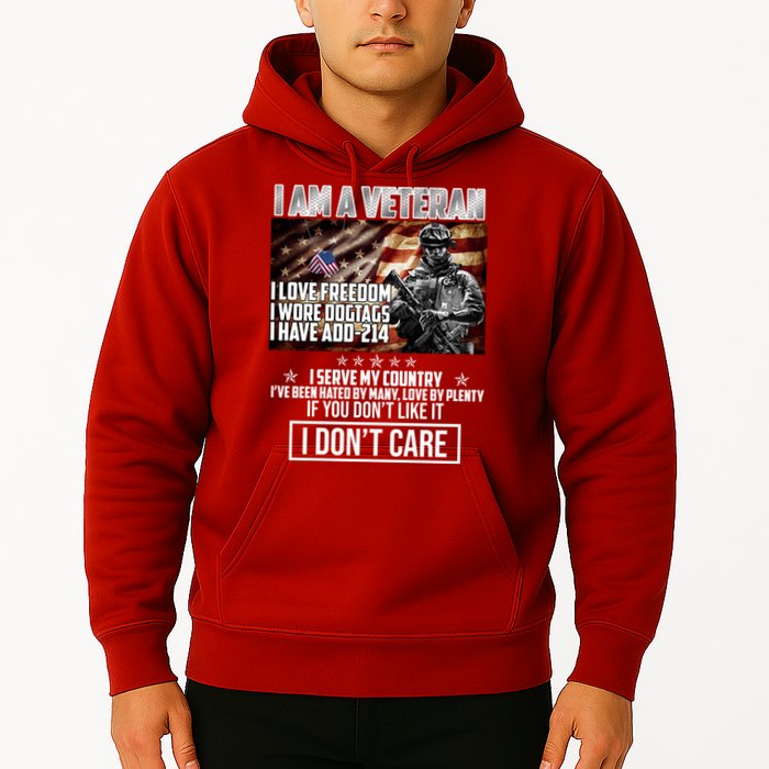 I Am A Veteran If You Don't Like It I Don't Care Hoodie