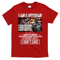 I Am A Veteran If You Don't Like It I Don't Care T-Shirt