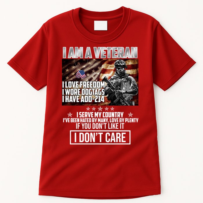 I Am A Veteran If You Don't Like It I Don't Care Tall T-Shirt
