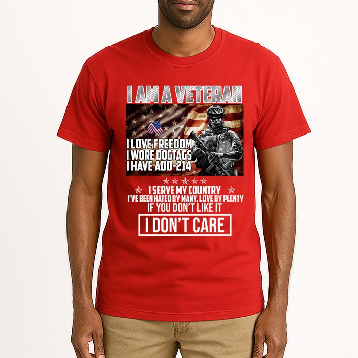 I Am A Veteran If You Don't Like It I Don't Care Tall T-Shirt