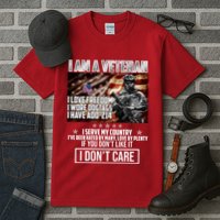 I Am A Veteran If You Don't Like It I Don't Care Tall T-Shirt
