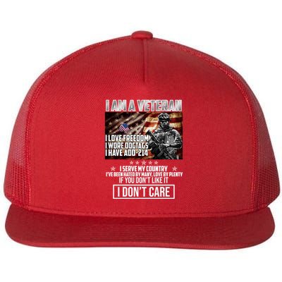 I Am A Veteran If You Don't Like It I Don't Care Flatbill Hat