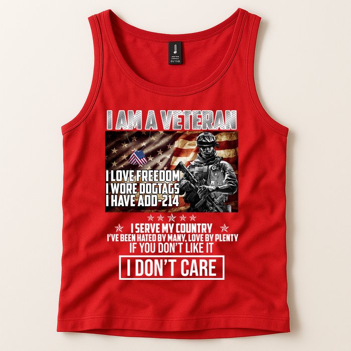 I Am A Veteran If You Don't Like It I Don't Care Tank Top