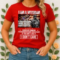 I Am A Veteran If You Don't Like It I Don't Care Womens T-Shirt
