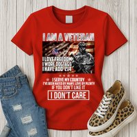 I Am A Veteran If You Don't Like It I Don't Care Womens T-Shirt