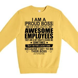 I Am A Proud Of Freaking Awesome Employees Funny Gift Premium Crewneck Sweatshirt