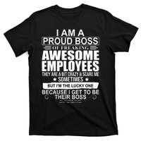 I Am A Proud Of Freaking Awesome Employees Funny Gift T-Shirt