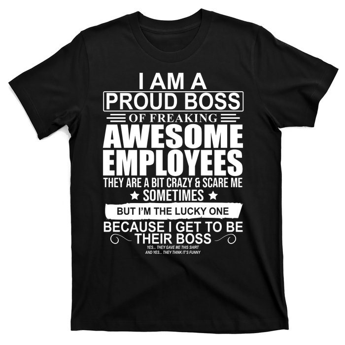 I Am A Proud Of Freaking Awesome Employees Funny Gift T-Shirt