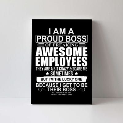 I Am A Proud Of Freaking Awesome Employees Funny Gift Canvas