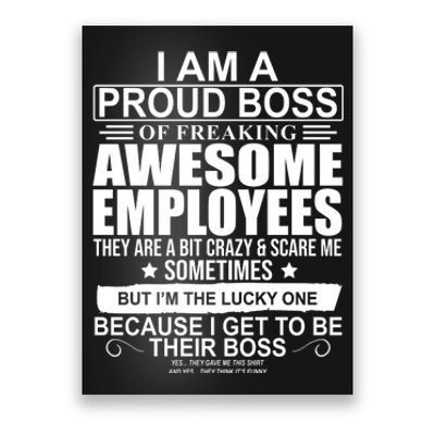 I Am A Proud Of Freaking Awesome Employees Funny Gift Poster