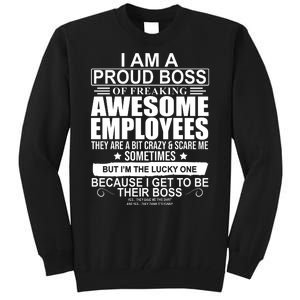 I Am A Proud Of Freaking Awesome Employees Funny Gift Tall Sweatshirt